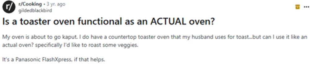 A Reddit post asks if a Panasonic FlashXpress toaster oven can roast veggies like a regular oven.