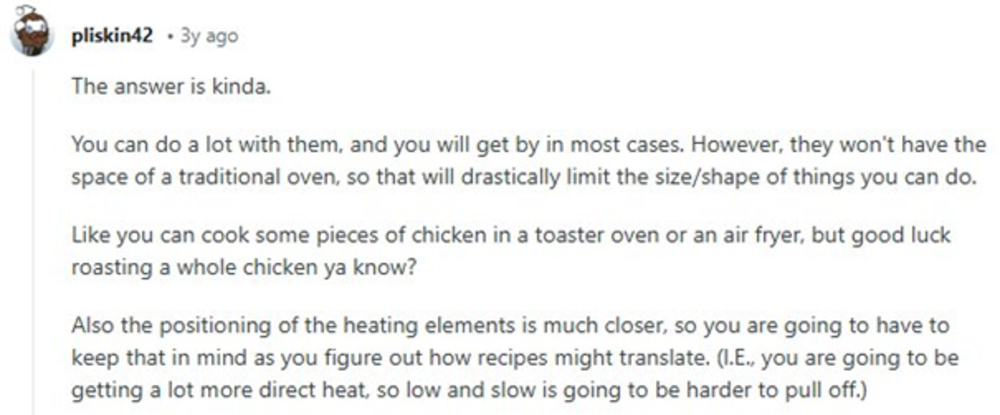 A Reddit comment explains that toaster ovens can handle many tasks but have size limitations and more direct heat, making slow cooking harder.