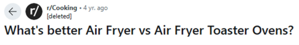 Reddit comment asking if air fryers are better than air fryer toaster ovens.