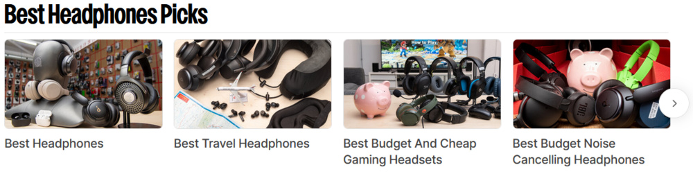 A screenshot shows some examples of our Best Headphones Picks articles, like Best Headphones, Best Travel Headphones, Best Budget and Cheap Gaming Headsets, and Best Budget Noise Cancelling Headphones.