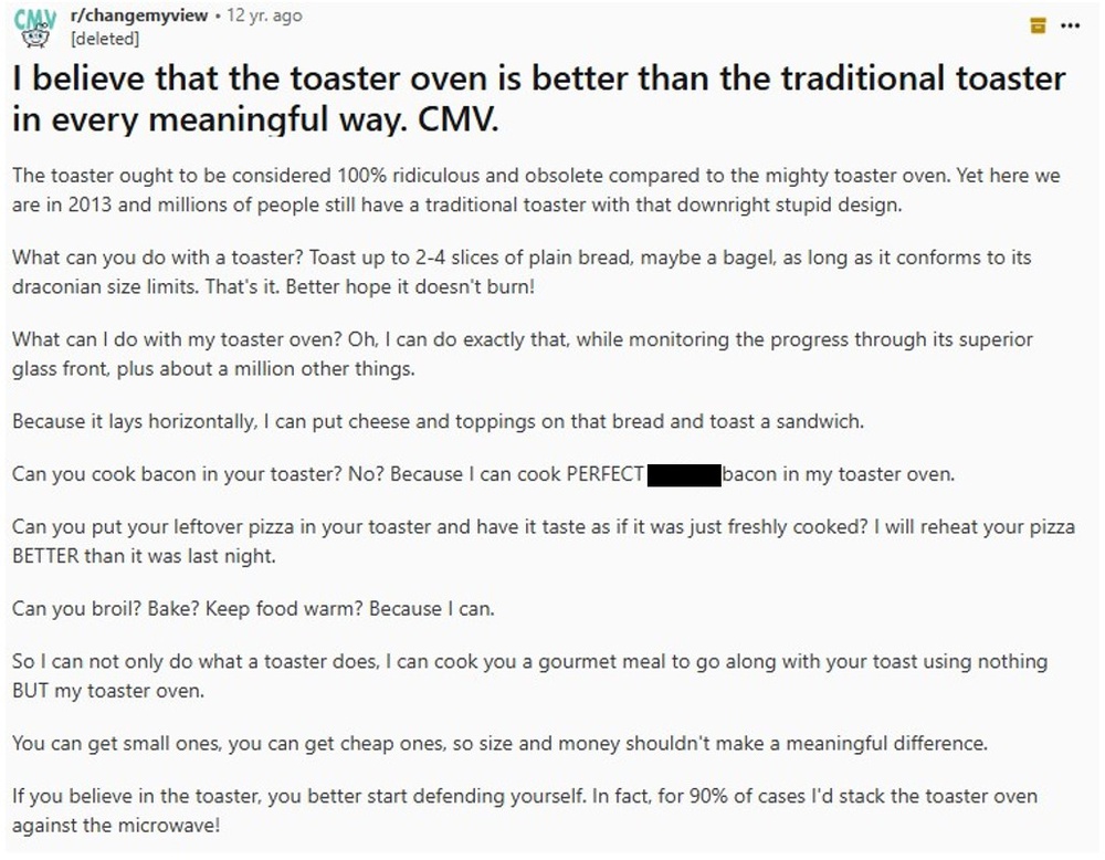 A Reddit post argues that toaster ovens are superior to traditional toasters in every way, citing their versatility for toasting, baking, broiling, reheating, and cooking foods like bacon and pizza. The user dismisses toasters as outdated and unnecessary, using strong language to emphasize their point.